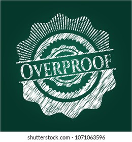  Overproof on chalkboard