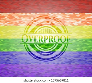 Overproof on mosaic background with the colors of the LGBT flag