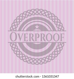 Overproof pink emblem