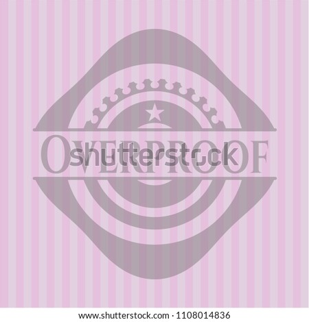 Overproof realistic pink emblem