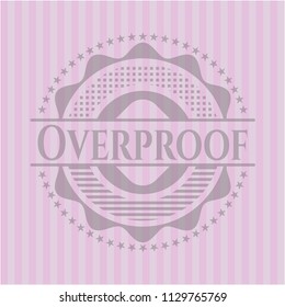 Overproof retro style pink emblem