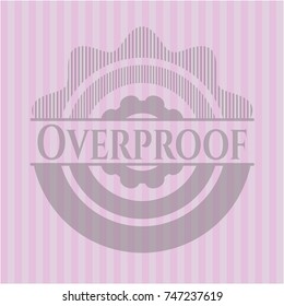 Overproof retro style pink emblem