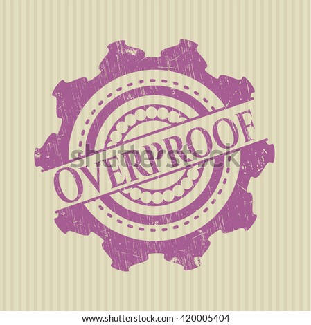 Overproof rubber grunge stamp