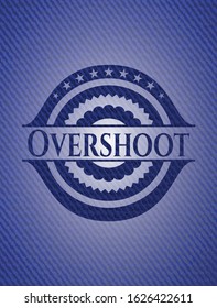 Overshoot badge with denim background. Vector Illustration. Detailed.