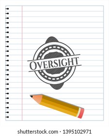 Oversight emblem drawn in pencil. Vector Illustration. Detailed.