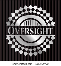 Oversight silver emblem or badge
