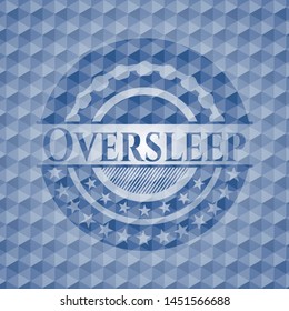 Oversleep blue emblem with geometric pattern background. Vector Illustration. Detailed.