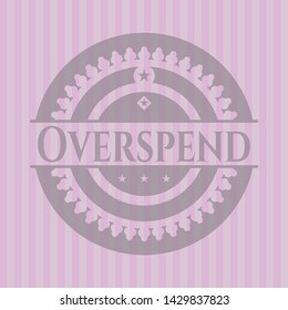 Overspend pink emblem. Vector Illustration. Detailed.