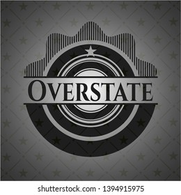 Overstate black emblem. Vintage. Vector Illustration. Detailed.
