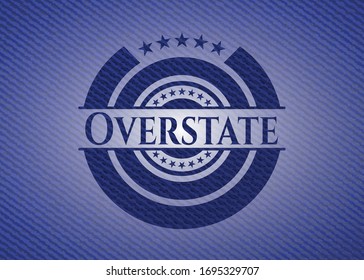 Overstate emblem with jean background. Vector Illustration. Detailed.