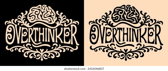 Overthinker lettering drawing brain. Dark academia vintage retro aesthetic illustration. Deep thinker introvert quotes. Overthinking complex mind concept text t-shirt design, sticker and print vector.