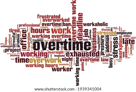 Overtime word cloud concept. Collage made of words about overtime. Vector illustration 