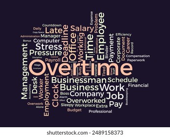 Overtime wordcloud template. Business concept vector background.