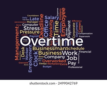 Overtime wordcloud template. Business concept vector background.