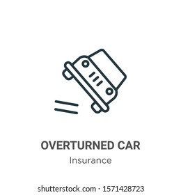 Overturned car outline vector icon. Thin line black overturned car icon, flat vector simple element illustration from editable insurance concept isolated on white background