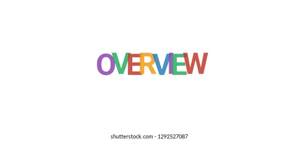 Overview word concept. Colorful "Overview" on white background. Use for cover, banner, blog.