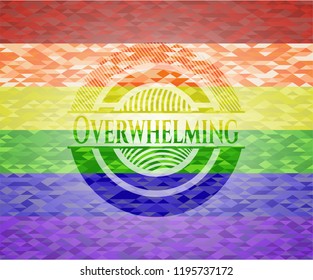 Overwhelming on mosaic background with the colors of the LGBT flag