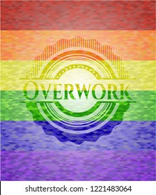 Overwork emblem on mosaic background with the colors of the LGBT flag