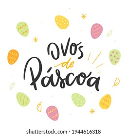 Ovos de Páscoa. Huevos de Pascua. Cartas a mano portuguesas brasileñas para pascua y huelgas para huevos. Vector. 