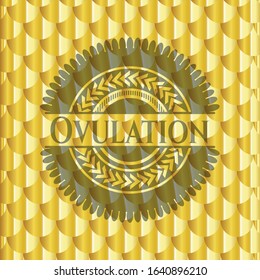 Ovulation golden badge or emblem. Scales pattern. Vector Illustration. Detailed.