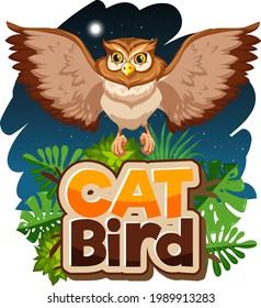 Owl cartoon character at scene scene with Cat Bird font banner isolated illustration