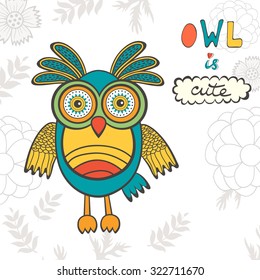 Owl is cute. Colorful concept card with owl character and hand lettering