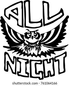 Owl in flight. Text "ALL NIGHT". Black and white print