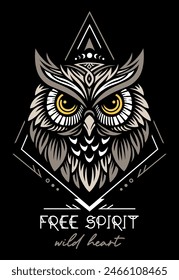 Owl head, vector totem spirit animal with quote: free spirit, wild heart , sacred animal design, power animal boho illustration.