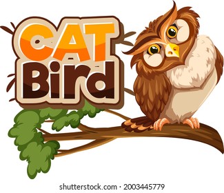 Owl on branch cartoon character with Cat Bird font banner isolated illustration
