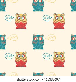 Owl says hello
Handdrawn seamless vector pattern with owl say hello bye bye
