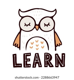 Owl with word Learn hand drawn simple vector illustration on white background. Bird character with motivational text for little students