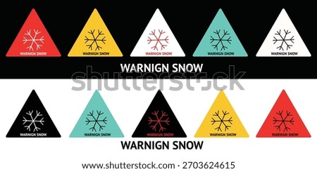 Own Created Snowfall Hazard Warning Signs in Various Color Styles. Vector illustration isolated on black and white background.