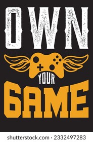 OWN GAME CUSTOM T SHIRT DESIGN