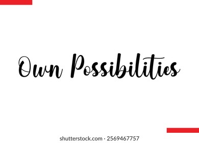 Own Possibilities spirit quote modiren text typography