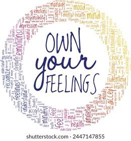 Own Your Feelings word cloud conceptual design isolated on white background.