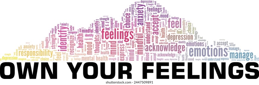 Own Your Feelings word cloud conceptual design isolated on white background.