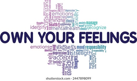 Own Your Feelings word cloud conceptual design isolated on white background.