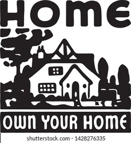 Own Your Home 4 - Retro Ad Art Banner