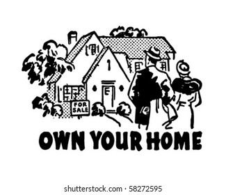 Own Your Home - Real Estate Ad Banner - Retro Clip Art