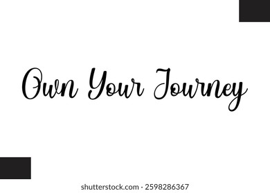 Own Your Journey Typography Text Fitness Saying