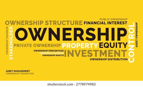 Ownership Word Cloud. Bold Yellow Ownership Structure Property and Investment Control Concept on Gold