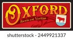 Oxford city in Oxfordshire county in England. Vector travel plate or sticker, vintage welcome tin sign, retro vacation postcard or journey signboard, luggage tag. Card with motto, town slogan