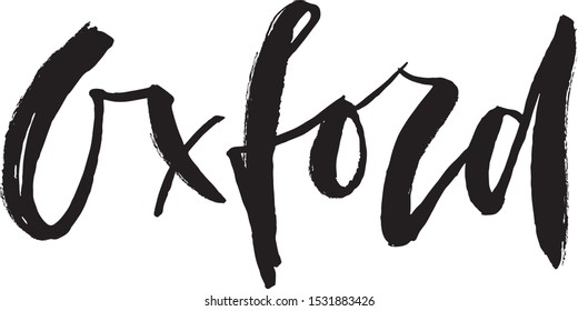Oxford. Hand drawn lettering for a postcard, poster, t-shirt, calendar or other printed or digital produce. Hand written rough graffiti lettering, logo, typography. Vector.