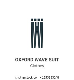 Oxford wave suit pants vector icon on white background. Flat vector oxford wave suit pants icon symbol sign from modern clothes collection for mobile concept and web apps design.