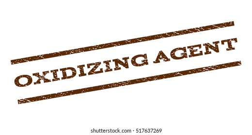 Oxidizing Agent watermark stamp. Text caption between parallel lines with grunge design style. Rubber seal stamp with unclean texture. Vector brown color ink imprint on a white background.