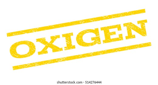 Oxigen watermark stamp. Text caption between parallel lines with grunge design style. Rubber seal stamp with dirty texture. Vector yellow color ink imprint on a white background.