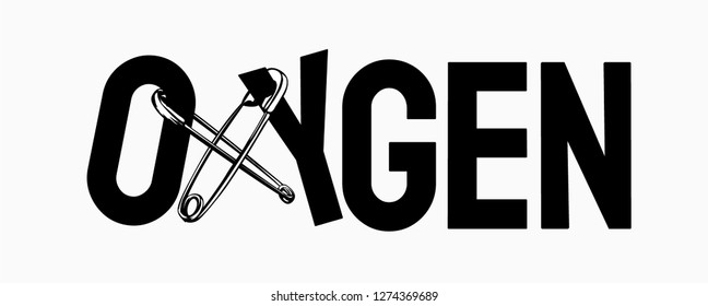 oxygen slogan with crossed safety pins illustration