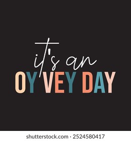 It's An Oy Vey Day