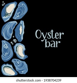 Oyster bar. Decorative poster with oysters and hand written lettering. Background with marine  gourmet clams. Hand drawn vector isolated illustration in trendy flat style with dry brush texture.