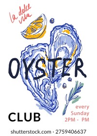 Oyster hand drawn t-shirt print. Oyster club, la dolce vita typography. Sea illustration. Mediterranean poster design. Italy summer vacation pattern card. Amalfi Coast food sketch art